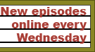 New episodes online every Wednesday.